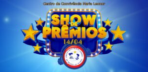 Participe do Nosso Show de Prêmios Beneficente!